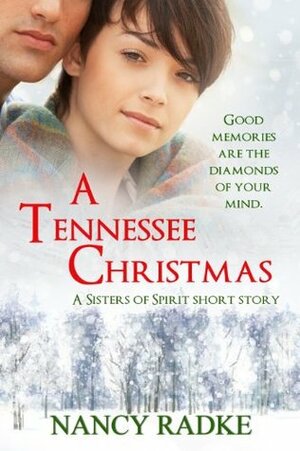 A Tennessee Christmas, a Sisters of Spirit short novella by Nancy Radke