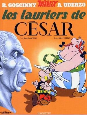 Les Lauriers de César by René Goscinny, Albert Uderzo