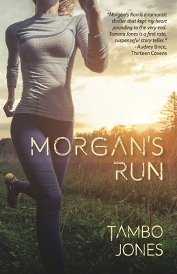Morgan's Run by Tambo Jones