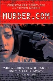 Murder.com by Steve Morris, Christopher Berry-Dee