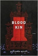 Blood Kin by Ceridwen Dovey