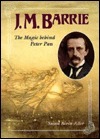 J.M. Barrie: The Magic Behind Peter Pan by Susan Bivin Aller