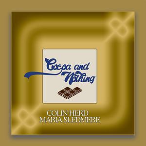 Cocoa and Nothing by Colin Herd, Maria Sledmere