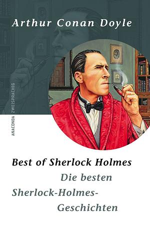 Best of Sherlock Holmes: Die besten Sherlock Holmes Geschichten by David Stuart Davies, Arthur Conan Doyle