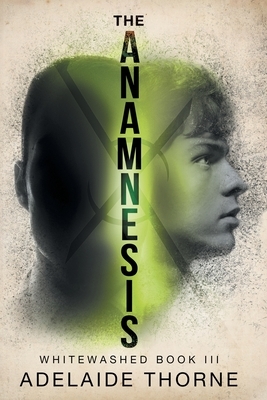 The Anamnesis by Adelaide Thorne