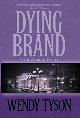 Dying Brand by Wendy Tyson