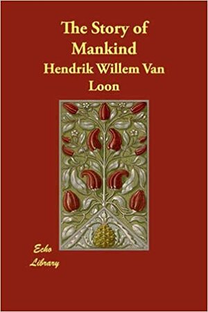 История на човечеството by Хендрик ван Луун, Hendrik Willem van Loon