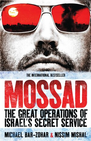 Mossad: The Great Operations of Israel's Secret Service by Michael Bar-Zohar
