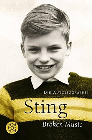 Broken music: Die Autobiographie by Sting, Gabriele Kempf-Allié, Manfred Allié