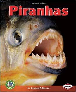 Piranhas by Conrad J. Storad