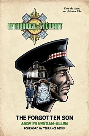 Lethbridge-Stewart: The Forgotten Son by Andy Frankham-Allen