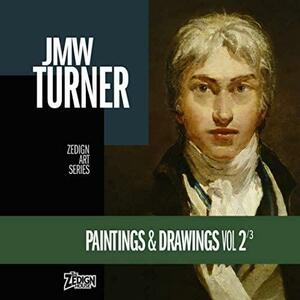 JMW Turner - Paintings and Drawings Vol 2 by J.M.W. Turner