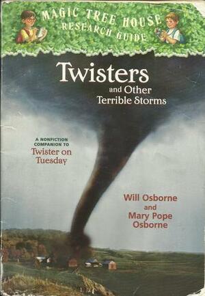 Twisters And Other Terrible Storms by Mary Pope Osborne, Will Osborne
