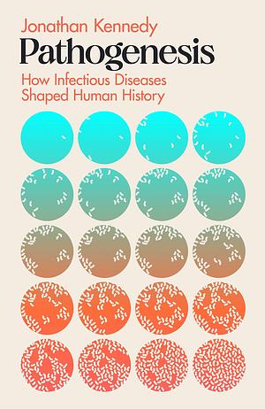 Pathogenesis by Jonathan Kennedy, Jonathan Kennedy