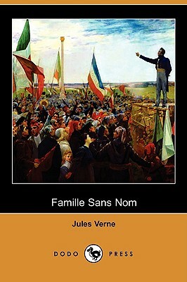 Famille Sans Nom (Dodo Press) by Jules Verne