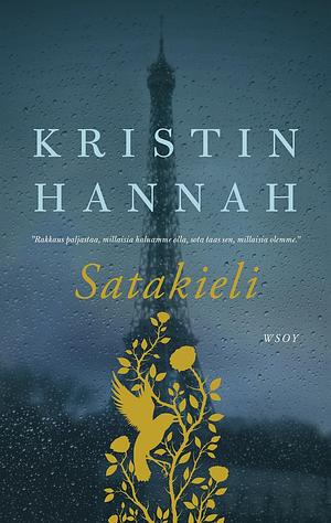 Satakieli by Kristin Hannah