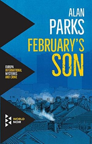 February's Son by Alan Parks