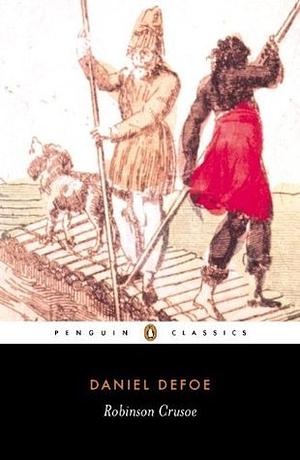 Robinson Crusoe by Daniel Defoe, John Richetti