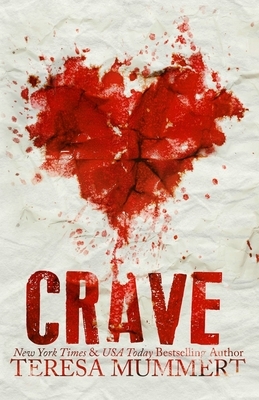 Crave by Teresa Mummert