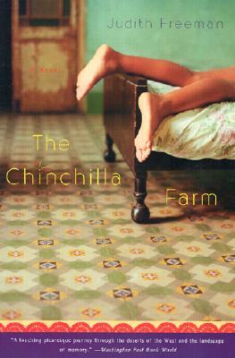 The Chinchilla Farm by Judith Freeman