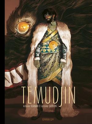 Temudjin by Antoine Carrion, Antoine Ozanam