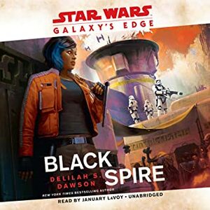 Black Spire: Star Wars by January LaVoy, Delilah S. Dawson