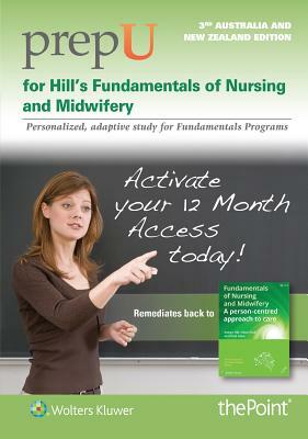 Prepu for Hill's Fundamentals of Nursing and Midwifery by Robyn Hill