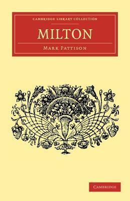 Milton by Mark Pattison