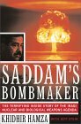 Saddam's Bombmaker: The Terrifying Inside Story of the Iraqi Nuclear and Biological Weapons Agenda by Khidhir Hamza