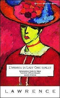 L'amante di Lady Chatterly by D. H. Lawrence, D. H. Lawrence