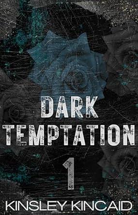 Dark Temptation: Part One by Kinsley Kincaid