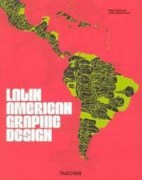 Latin American Graphic Design by Julius Wiedemann, Felipe Taborda