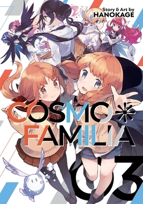 Cosmo Familia Vol. 3 by Hanokage