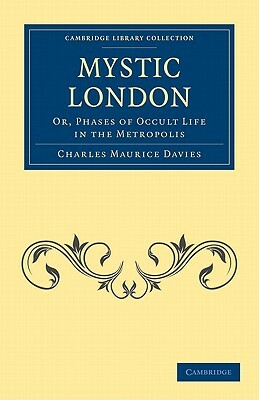 Mystic London by Charles Maurice Davies