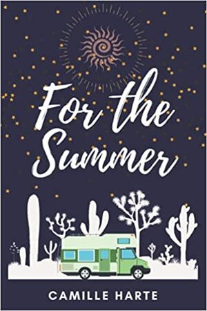 For the Summer by Camille Harte