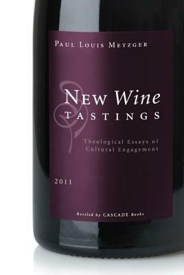 New Wine Tastings by Paul Louis Metzger