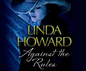 Against the Rules by Linda Howard