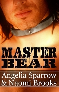 Master Bear by Angelia Sparrow, Naomi Brooks