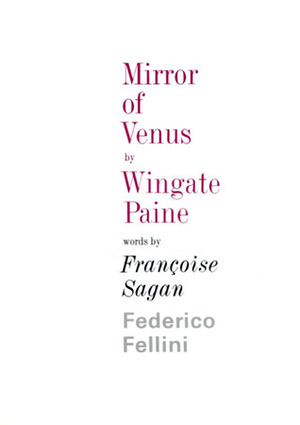 Mirror of Venus by Françoise Sagan, Wingate Paine, Federico Fellini