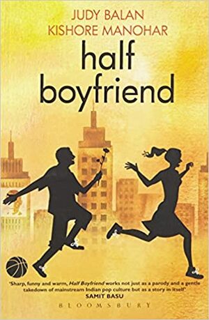 Half Boyfriend by Kishore Manohar, Judy Balan