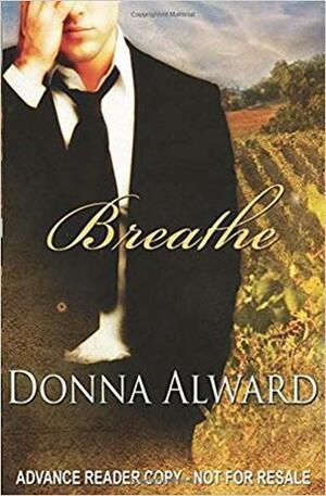 Breathe by Donna Alward