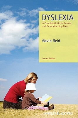 Dyslexia Parents Guide 2e by Gavin Reid