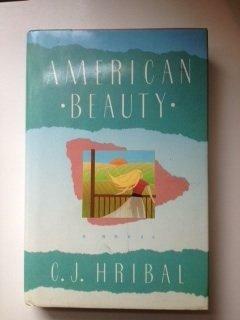 American Beauty by C.J. Hribal