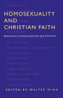 Homosexuality and Christian Faith: Questions of Conscience for the Churches by 