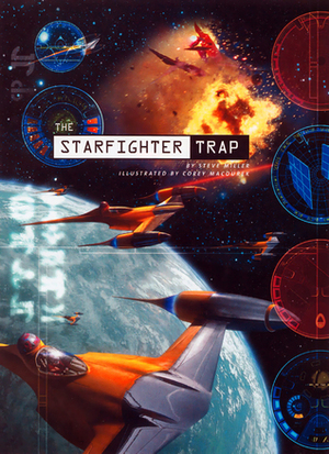 The Starfighter Trap by Steve Miller