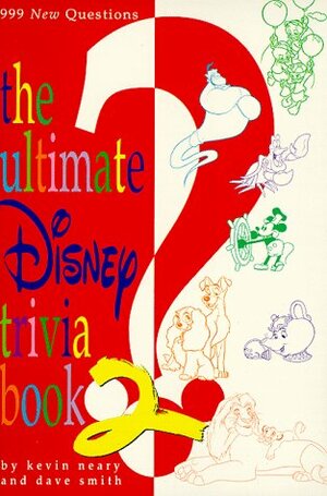 The Ultimate Disney Trivia Book 2 by Kevin Neary