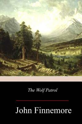 The Wolf Patrol by John Finnemore