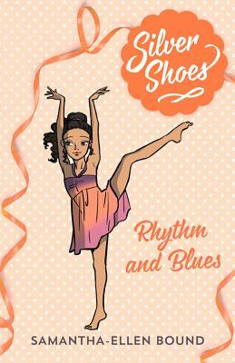 Rhythm and Blues by Samantha-Ellen Bound