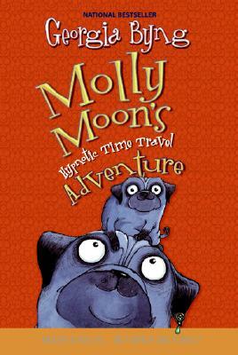 Molly Moon's Hypnotic Time Travel Adventure by Georgia Byng