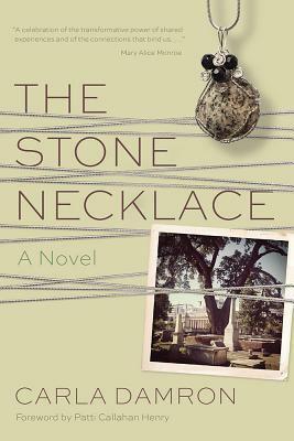 The Stone Necklace by Carla Damron